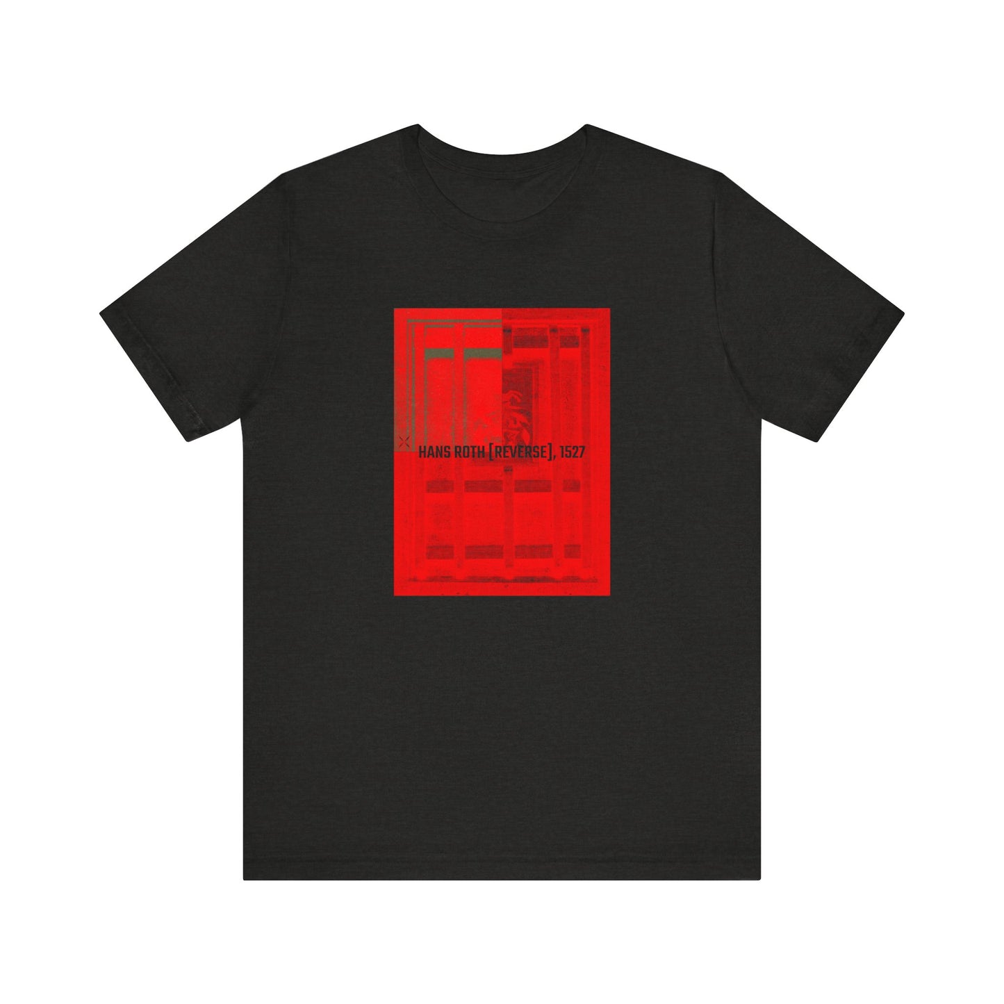 Hans Roth [reverse], 1527 T-shirt