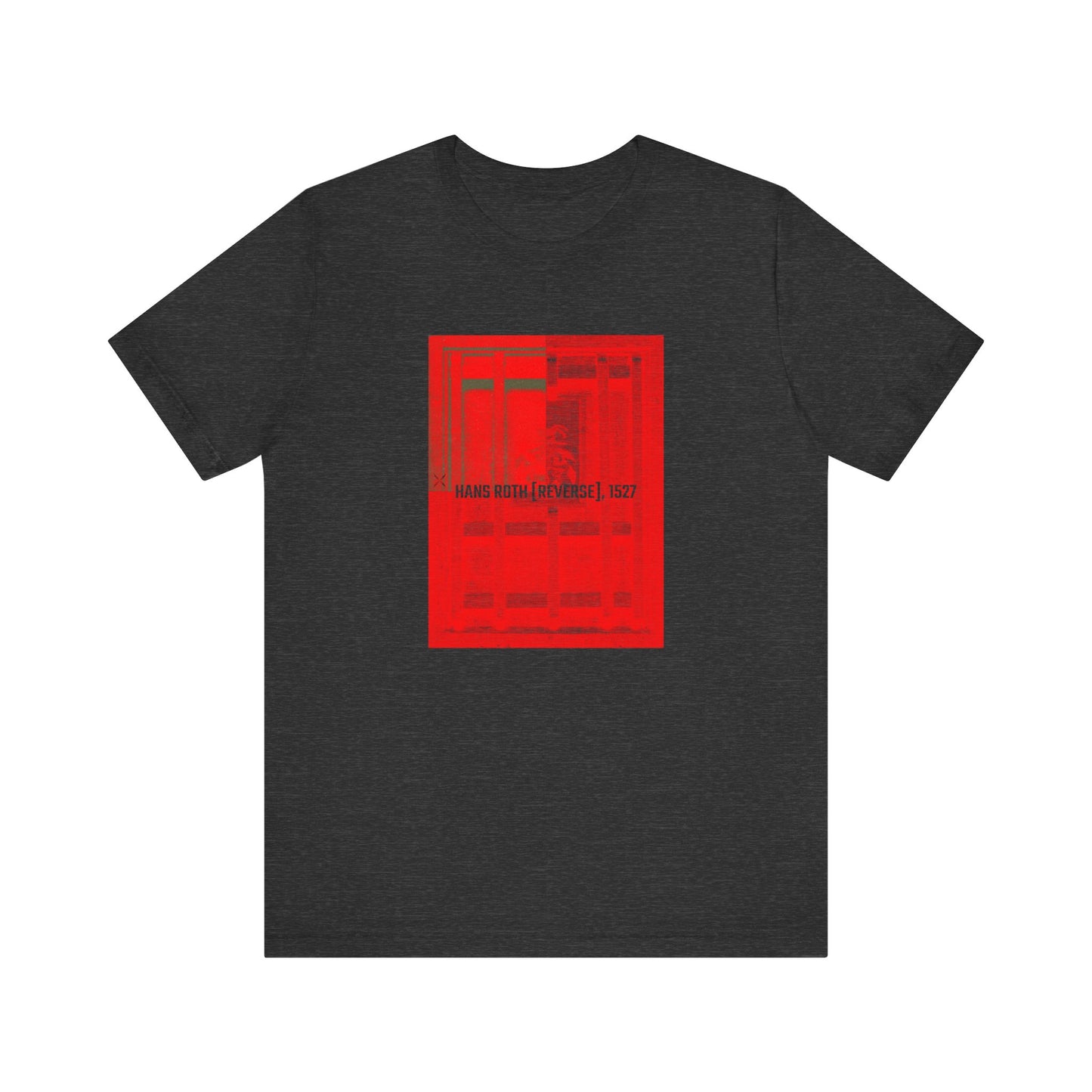 Hans Roth [reverse], 1527 T-shirt