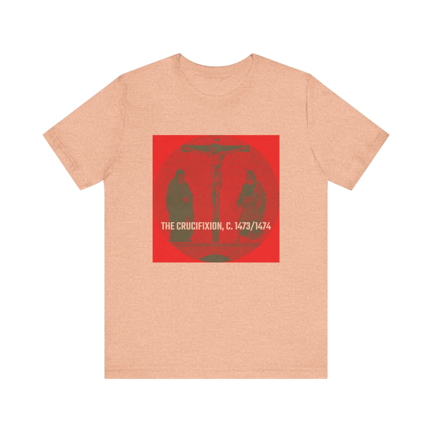 The Crucifixion, c. 1473/1474 T-shirt